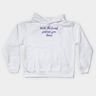 The Truest Sentence Kids Hoodie